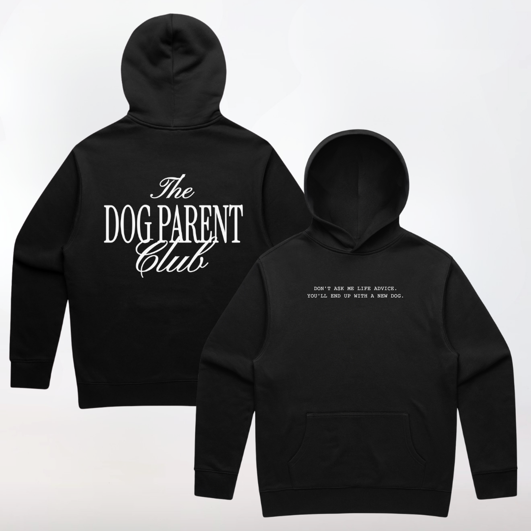 The Statement Hoodie - Don't Ask Me for Life Advice. You'll End Up With a New Dog.