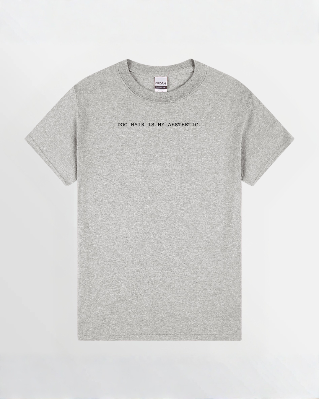 DOG HAIR IS MY AESTHETIC.